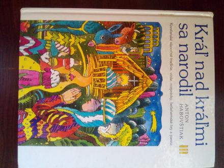 Kráľ nad kráľmi sa narodil ô,