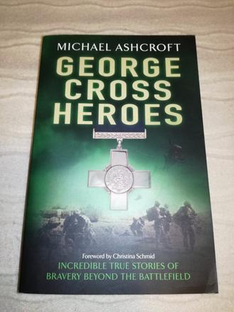 Michael ashcroft - george cross heroes v, 