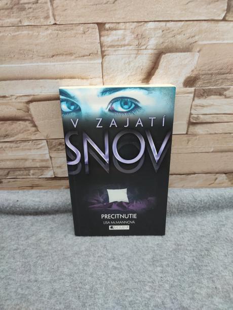 V zajatí snov precitnutie - mcmannová lisa, 