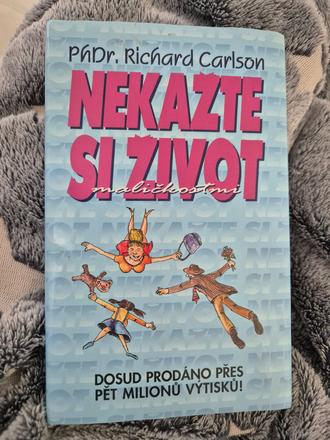 Nekažte si život maličkostmi (cz),