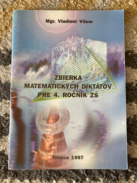 Zbierka matematických diktátov pre 4. ročník zš,