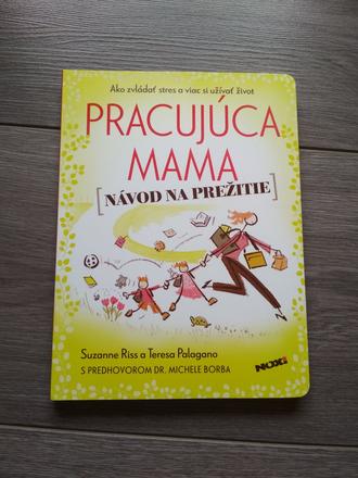 Pracujúca mama (návod na prežitie),