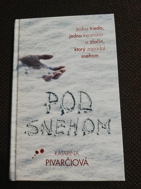 Pod snehom- katarína pivarčiová, 