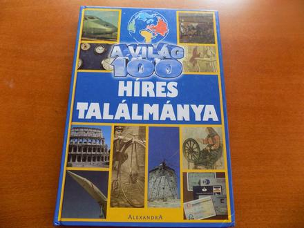 Maďarská kniha a világ 100 híres találmánya,