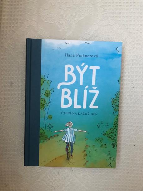 Být blíž čtení na každý den  hana pinknerová, 