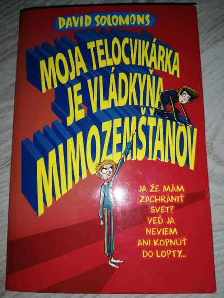 Moja telocvikárka je vládkyňa mimozemšťanov, 