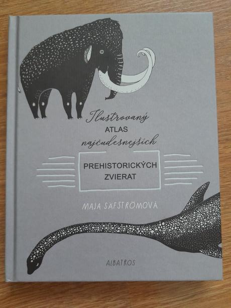 Ilustrovaný atlas prehistorickych zvierat, 