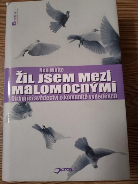 Neil white - žil jsem mezi malomocnými,
