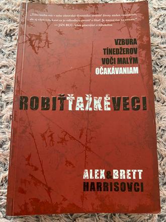 Robiť ťažké veci alex harris brett harris,