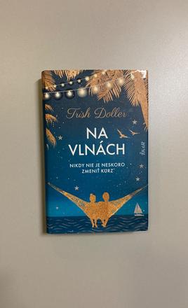 Na vlnách-nikdy nie je neskoro zmeniť kurz, trish, 