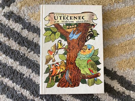 Utečenec na vtáčom strome-prvé vyd.1982,
