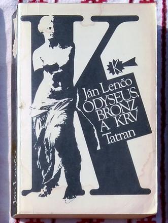 Odyseus, bronz a krv - ján lenčo,