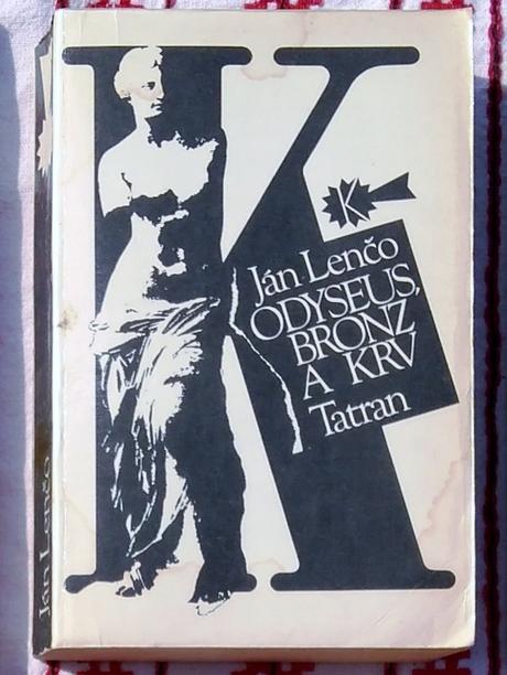 Odyseus, bronz a krv - ján lenčo,