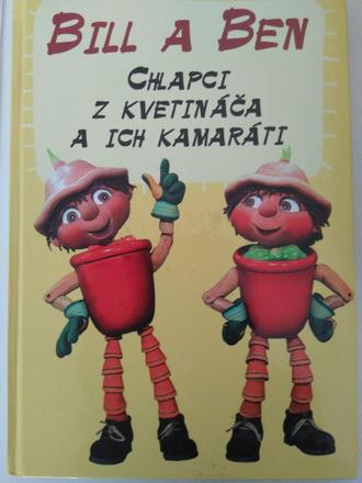 Bill a ben - chlapci z kvetináča a ich kamaráti, 