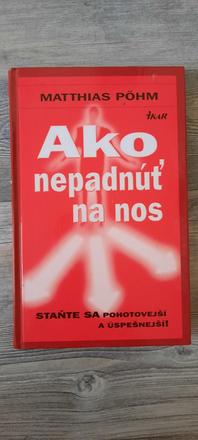 Ako nepadnúť na nos,