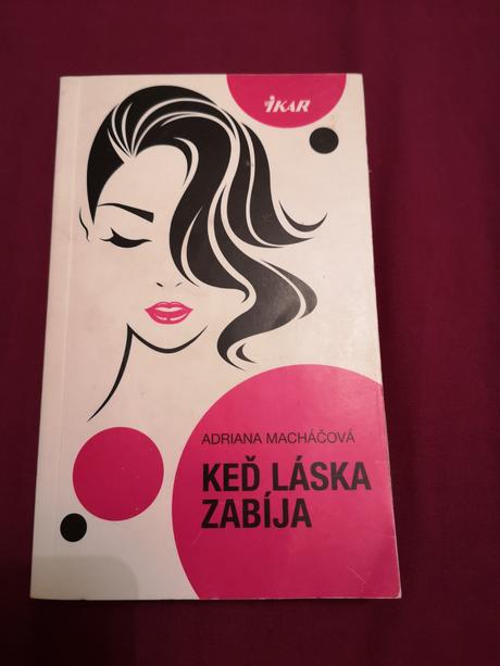 Adriana machacova - keď láska zabíja, 