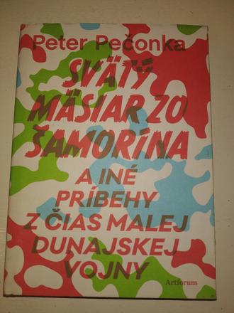 Kniha peter pečonka -svätý mäsiar zo šamorína, 