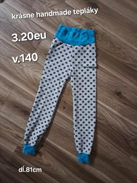 Handmade tepláky, 140