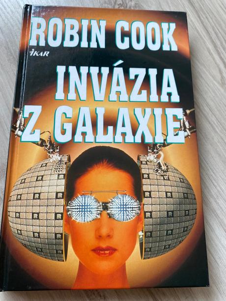 Robin cook invázia z galaxie, 