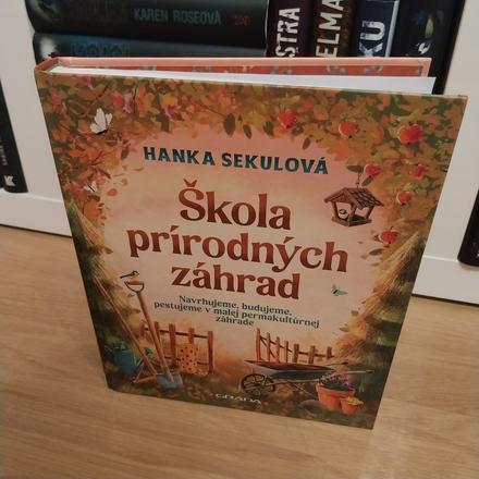 Škola prírodných záhrad - hanka sekulová,