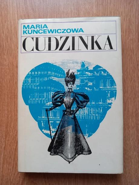 Cudzinka - maria kuncewiczowa, 2.vydanie, r. 1974,