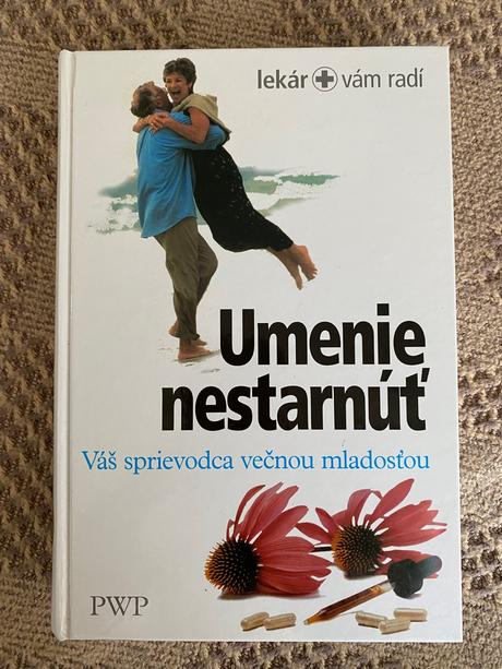 Umenie nestarnúť váš sprievodca večnou mladosťou, 