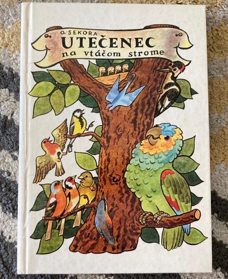 Utečenec na vtáčom strome-prvé vyd.1982,