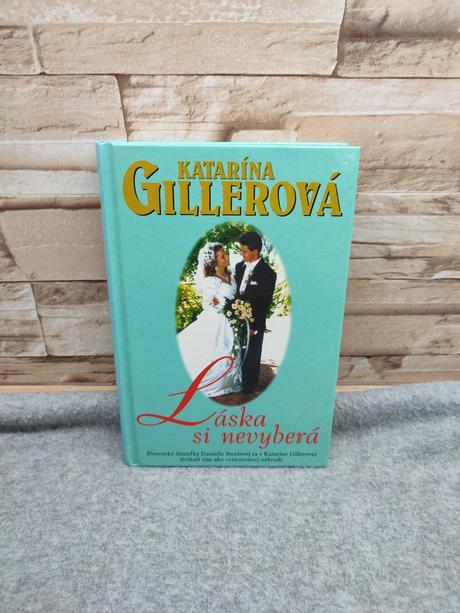 Láska si nevyberá - katarína gillerová, 