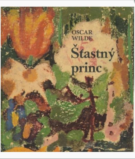 Oscar wilde - šťastný princ, 