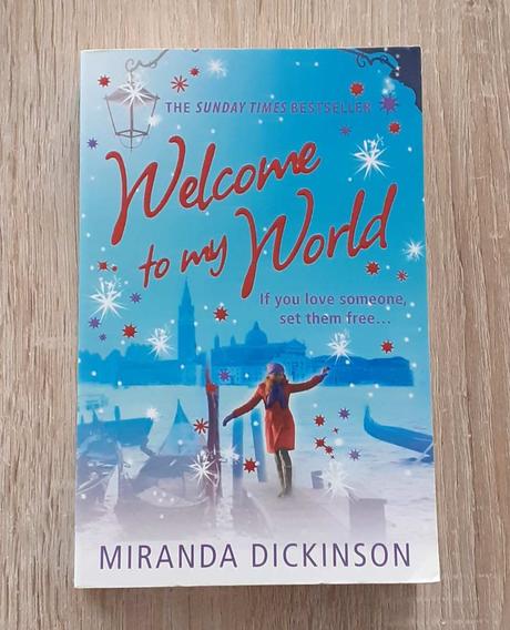 Miranda dickinson - welcome to my world, 