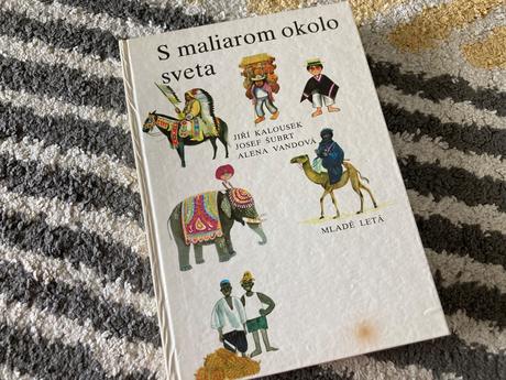 S maliarom okolo sveta-prvé vyd.1989,