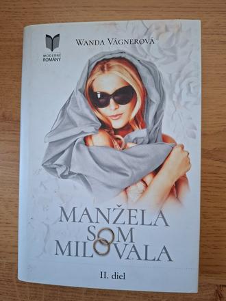 Manžela som milovala ii, 
