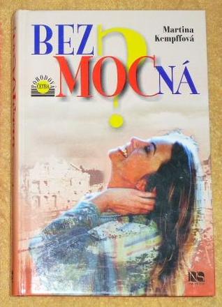 Martina kempffová - bezmocná,