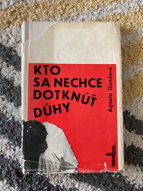Kto sa nechce dotknúť dúhy prvé vydanie 1965, 