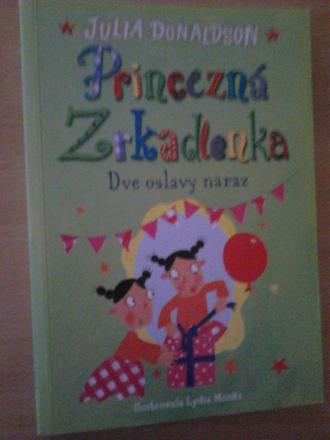 Princezná zrkadlenka ô, 