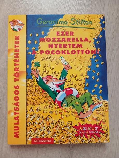 Geronimo stilton ezer mozzarella nyertem,