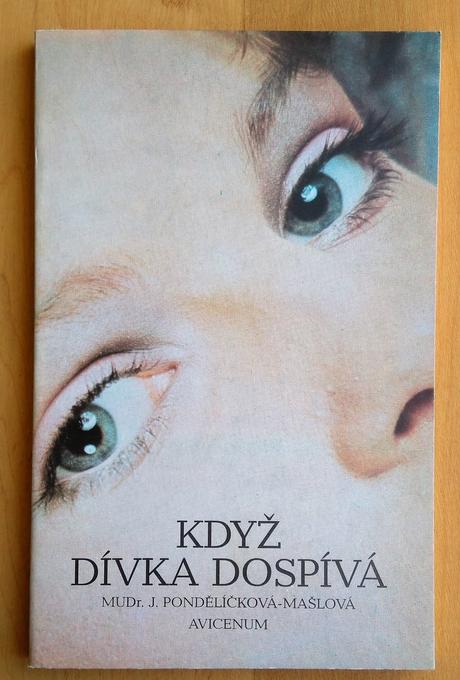 Když dívka dospíva, j. pondělíčková-mašlová, 