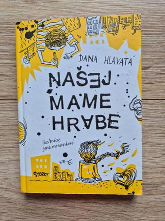 Dana hlavatá- našej mame hrabe, 