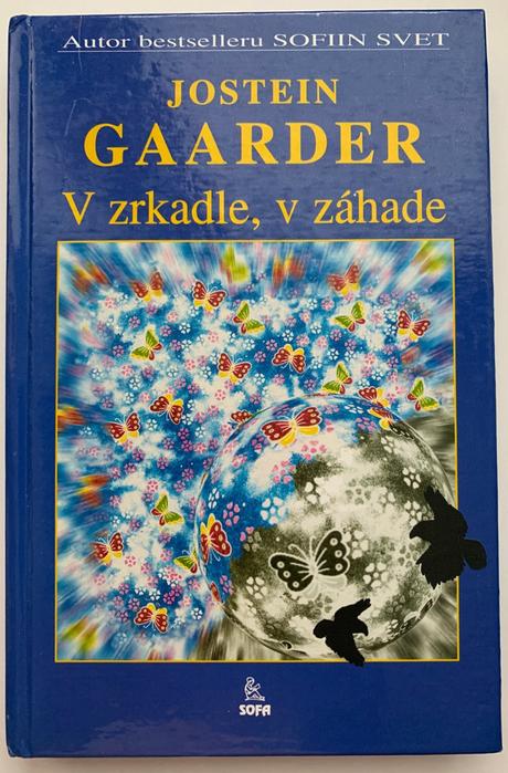 Jostein gaarder - v zrkadle, v záhrade, 