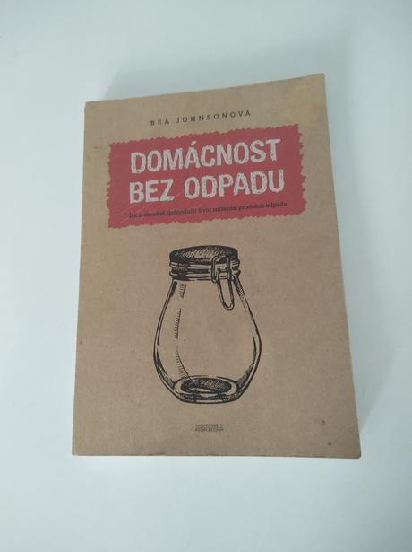 Domácnosť bez odpadu - bea johnson, 