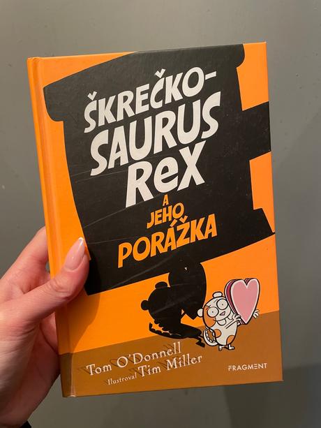 Skreckosaurus rex a jeho porážka kniha, 