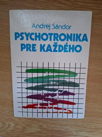 Psychotronika pre každého, 