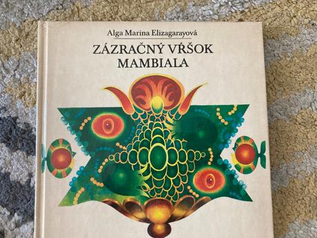 Zázračný vŕšok mambiala-prvé vyd.1979,