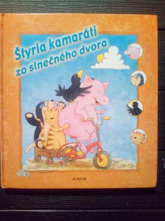 Štyria kamaráti zo slnečného dvora ô,