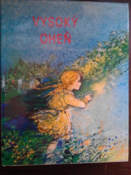 Vysoký oheň ô, 