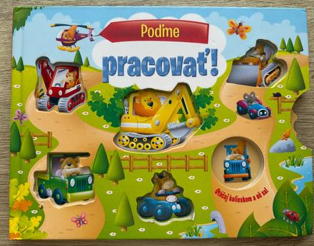 Kniha poďme pracovať otáčaj kolieskom a uč sa,