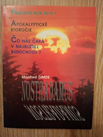 Nostradamus - čo nás čaká v najbližšej budúcnosti,