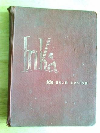 Inka jde svou cestou - e. hinzelmannová,