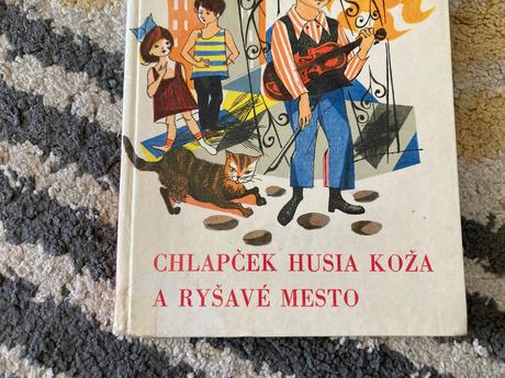 Chlapček husia koža a ryšavé mesto-prvé vyd.1967,