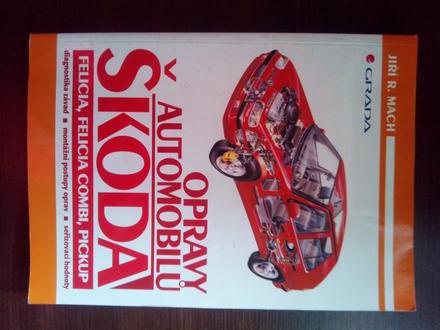 Opravy automobilov škoda - zvládneš to sám.,
